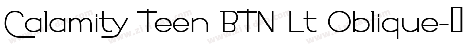 Calamity Teen BTN Lt Oblique字体转换